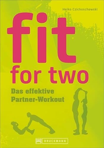 fit for two: Das effektive Partner-Workout